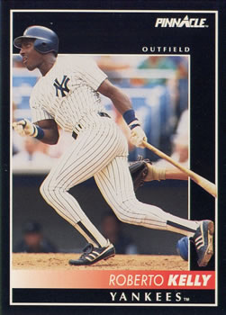 #114 Roberto Kelly - New York Yankees - 1992 Pinnacle Baseball