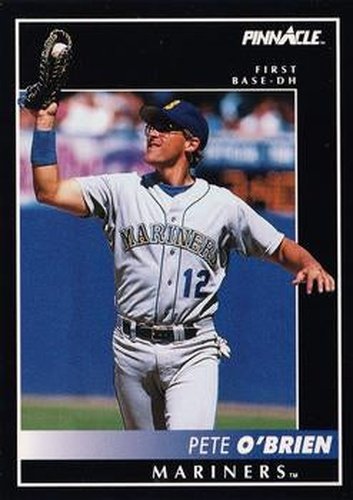 #125 Pete O'Brien - Seattle Mariners - 1992 Pinnacle Baseball