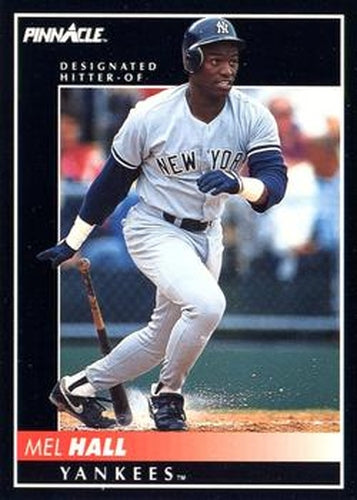 #144 Mel Hall - New York Yankees - 1992 Pinnacle Baseball