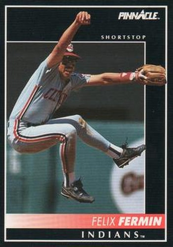 #152 Felix Fermin - Cleveland Indians - 1992 Pinnacle Baseball