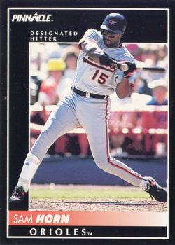 #221 Sam Horn - Baltimore Orioles - 1992 Pinnacle Baseball