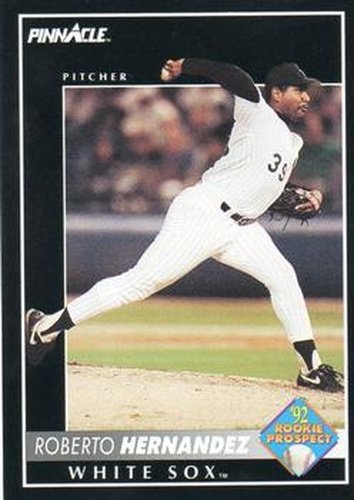#253 Roberto Hernandez - Chicago White Sox - 1992 Pinnacle Baseball