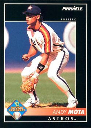 #257 Andy Mota - Houston Astros - 1992 Pinnacle Baseball