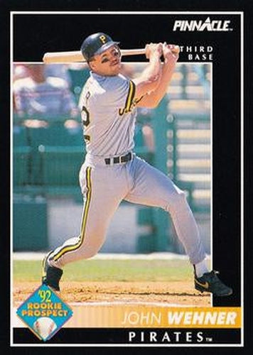 #260 John Wehner - Pittsburgh Pirates - 1992 Pinnacle Baseball