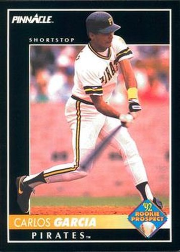 #264 Carlos Garcia - Pittsburgh Pirates - 1992 Pinnacle Baseball