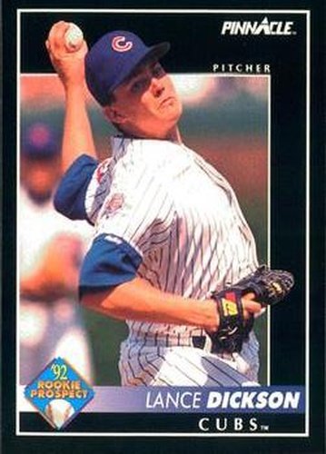 #272 Lance Dickson - Chicago Cubs - 1992 Pinnacle Baseball