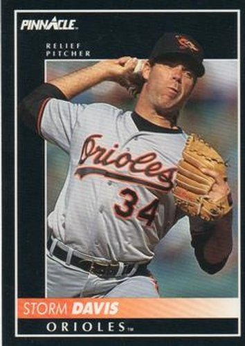 #312 Storm Davis - Baltimore Orioles - 1992 Pinnacle Baseball