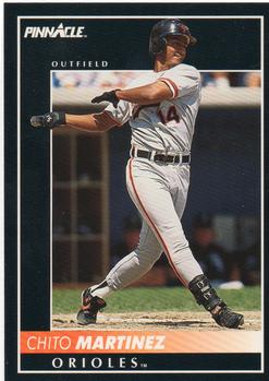 #380 Chito Martinez - Baltimore Orioles - 1992 Pinnacle Baseball