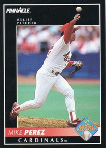 #565 Mike Perez - St. Louis Cardinals - 1992 Pinnacle Baseball