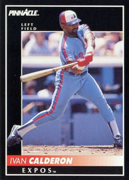 #58 Ivan Calderon - Montreal Expos - 1992 Pinnacle Baseball