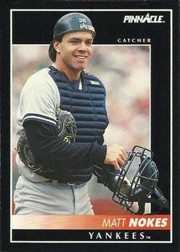 #72 Matt Nokes - New York Yankees - 1992 Pinnacle Baseball