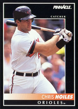#83 Chris Hoiles - Baltimore Orioles - 1992 Pinnacle Baseball