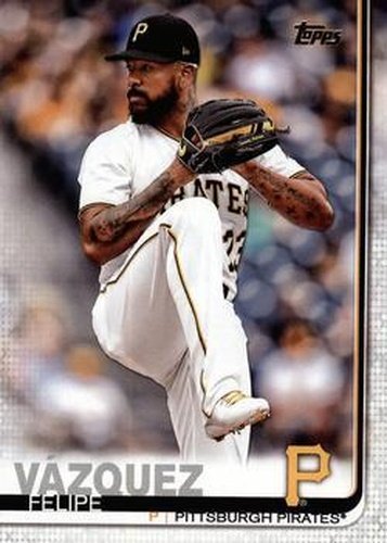 #194 Felipe Vázquez - Pittsburgh Pirates - 2019 Topps Baseball