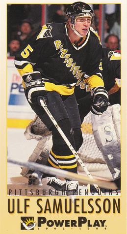 #194 Ulf Samuelsson - Pittsburgh Penguins - 1993-94 Fleer PowerPlay Hockey