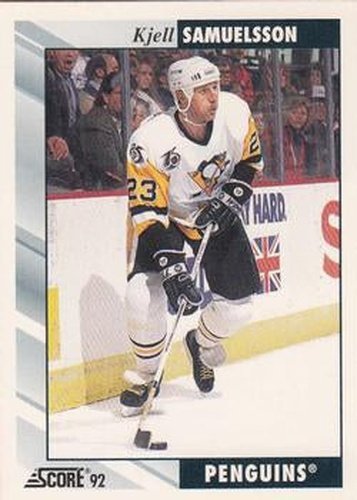 #195 Kjell Samuelsson - Pittsburgh Penguins - 1992-93 Score USA Hockey