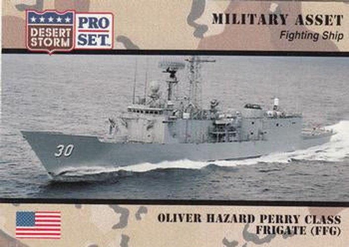 #196 Oliver Hazard Perry Class Frigate FFG - 1991 Pro Set Desert Storm