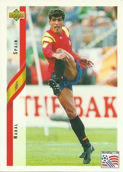 #196 Nadal - Spain - 1994 Upper Deck World Cup Contenders English/Spanish Soccer