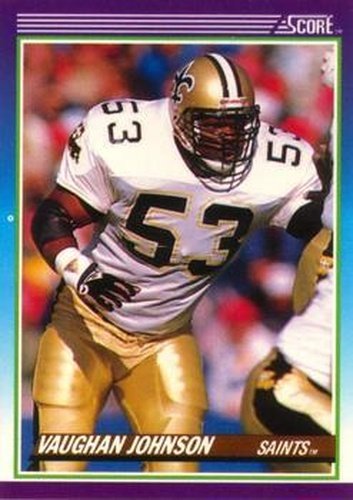#196 Vaughan Johnson - New Orleans Saints - 1990 Score Football