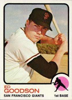 #197 Ed Goodson - San Francisco Giants - 1973 Topps Baseball