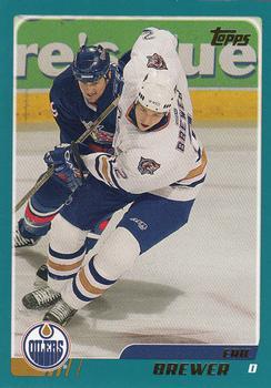 #197 Eric Brewer - Edmonton Oilers - 2003-04 Topps Hockey