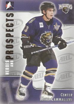 #197 Mike Cammalleri - Manchester Monarchs - 2004-05 In The Game Heroes and Prospects Hockey
