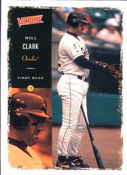 #197 Will Clark - Baltimore Orioles - 2000 Upper Deck Victory Baseball