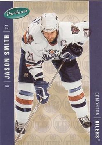 #197 Jason Smith - Edmonton Oilers - 2005-06 Parkhurst Hockey