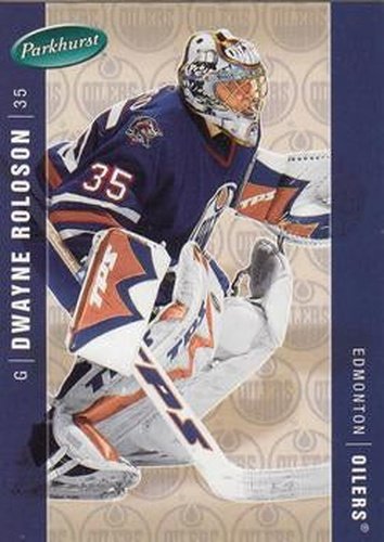 #198 Dwayne Roloson - Edmonton Oilers - 2005-06 Parkhurst Hockey