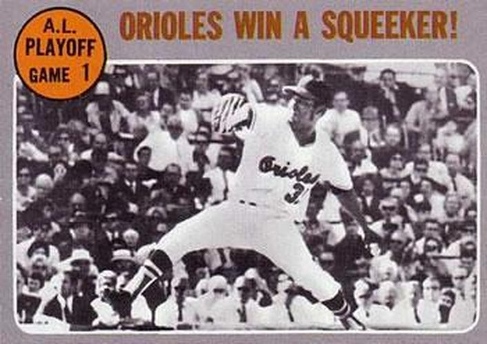 #199 A.L Playoff Game 1 - Orioles Win a Squeaker! - Baltimore Orioles / Minnesota Twins - 1970 Topps Baseball