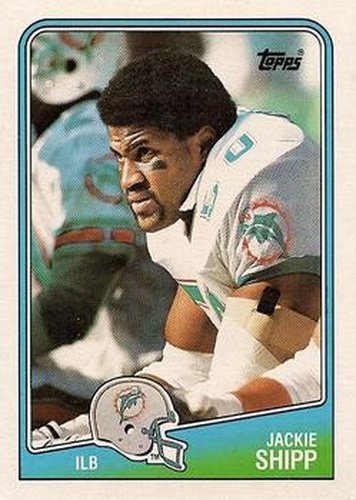 #199 Jackie Shipp - Miami Dolphins - 1988 Topps Football