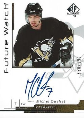 #199 Michel Ouellet - Pittsburgh Penguins - 2006-07 SP Authentic Hockey