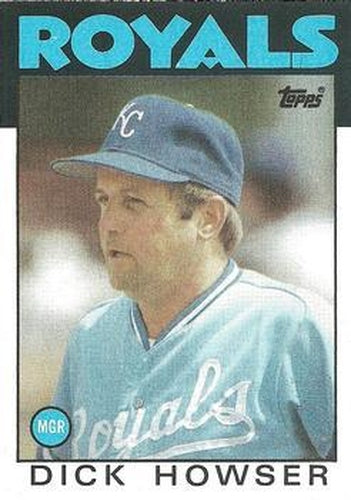 #199 Dick Howser - Kansas City Royals - 1986 Topps Baseball