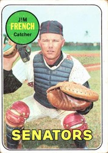#199 Jim French - Washington Senators - 1969 Topps Baseball