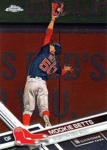 #199 Mookie Betts - Boston Red Sox - 2017 Topps Chrome Baseball