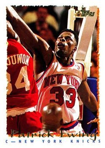 #199 Patrick Ewing - New York Knicks - 1994-95 Topps Basketball