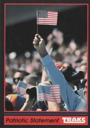 #199 Patriotic Statement - 1991 Traks Racing