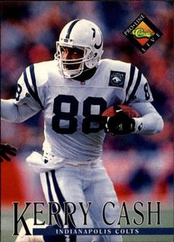 #199 Kerry Cash - Indianapolis Colts - 1994 Pro Line Live Football