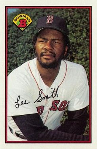 #19 Lee Smith - Boston Red Sox - 1989 Bowman Baseball