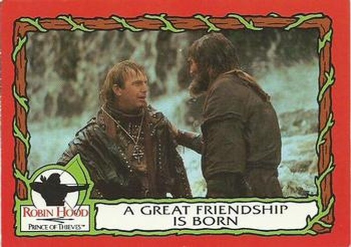 #19 A Great Friendship Is Born - 1991 Topps Robin Hood: Prince of Thieves