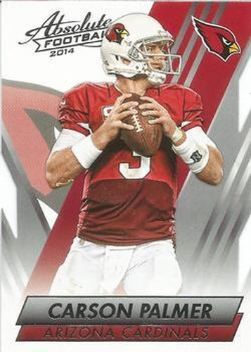 #19 Carson Palmer - Arizona Cardinals - 2014 Panini Absolute - Retail Football