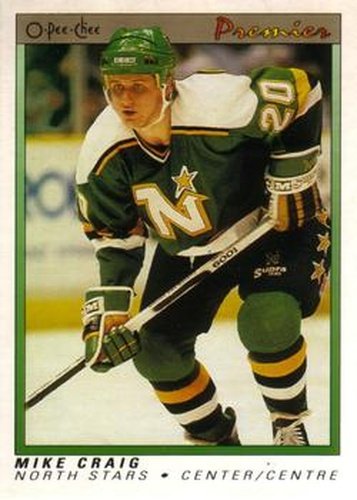 #19 Mike Craig - Minnesota North Stars - 1990-91 O-Pee-Chee Premier Hockey