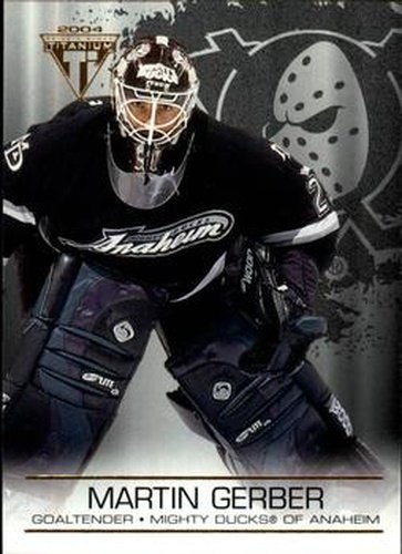 #1 Martin Gerber - Anaheim Mighty Ducks - 2003-04 Pacific Private Stock Titanium Hockey