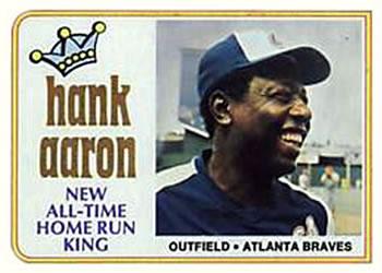 #1 Hank Aaron - New All-Time Home Run King - Atlanta Braves - 1974 Topps Baseball