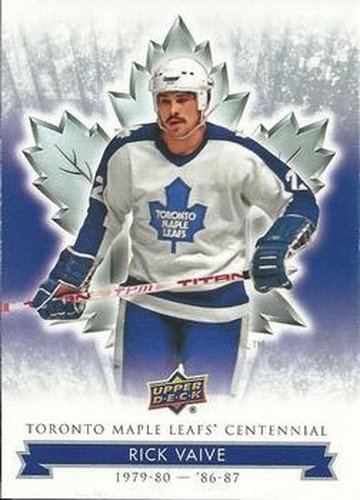 #1 Rick Vaive - Toronto Maple Leafs - 2017 Upper Deck Toronto Maple Leafs Centennial Hockey