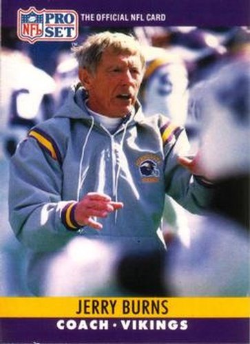 #200 Jerry Burns - Minnesota Vikings - 1990 Pro Set Football
