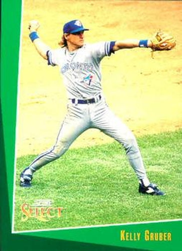 #200 Kelly Gruber - Toronto Blue Jays - 1993 Select Baseball