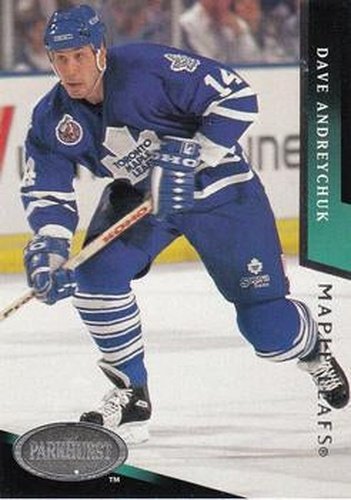 #200 Dave Andreychuk - Toronto Maple Leafs - 1993-94 Parkhurst Hockey