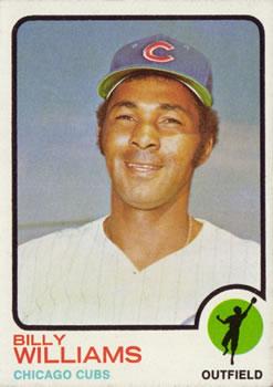 #200 Billy Williams - Chicago Cubs - 1973 Topps Baseball