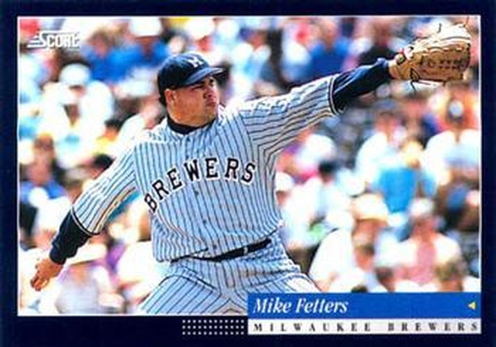 #200 Mike Fetters - Milwaukee Brewers -1994 Score Baseball