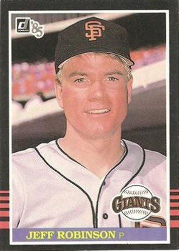 #201 Jeff Robinson - San Francisco Giants - 1985 Donruss Baseball